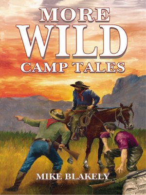 cover image of More Wild Camp Tales